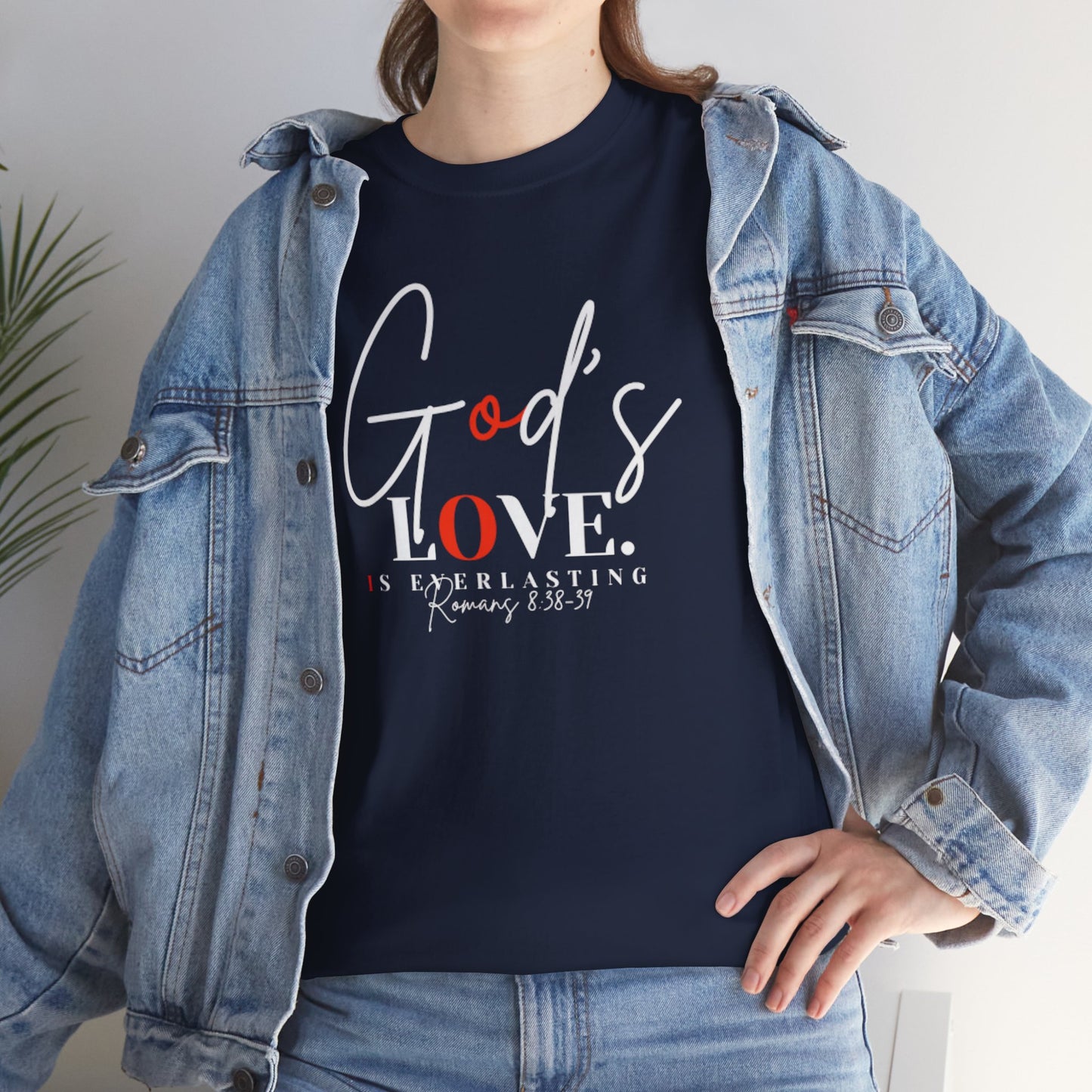 God's Love is Everlasting - Classy Cotton Tee - Unisex