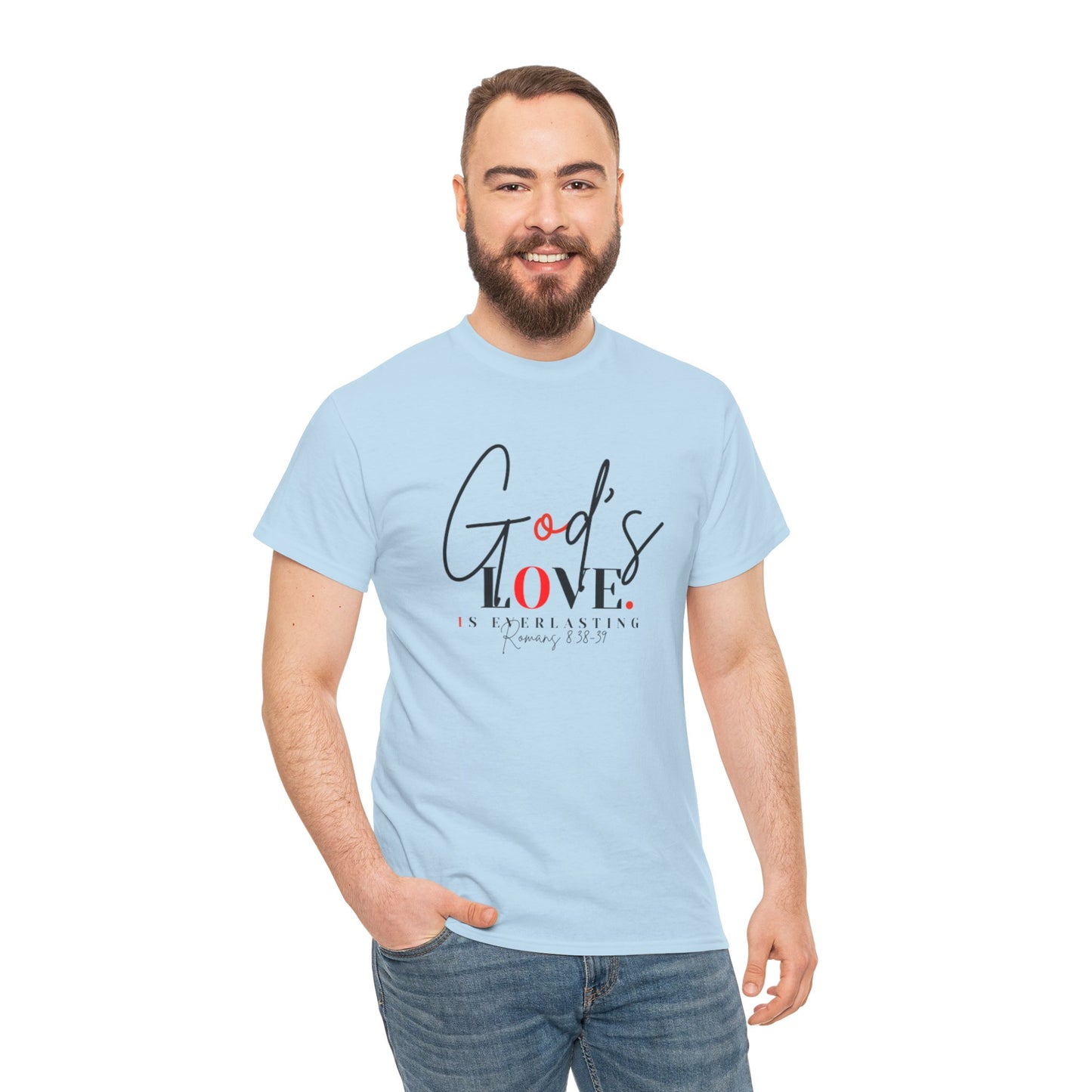 God's Love is Everlasting - Classy Cotton Tee - Unisex
