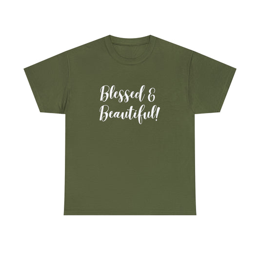 Blessed & Beautiful - Classy Cotton Tee - Unisex