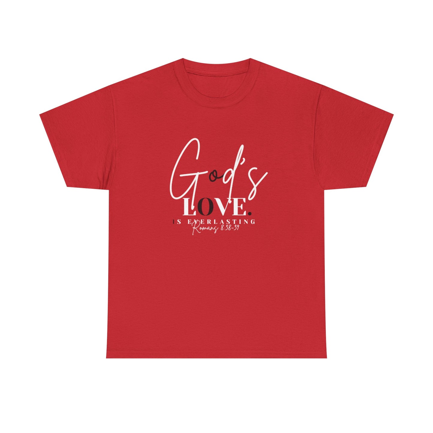 God's Love is Everlasting - Classy Cotton Tee - Unisex