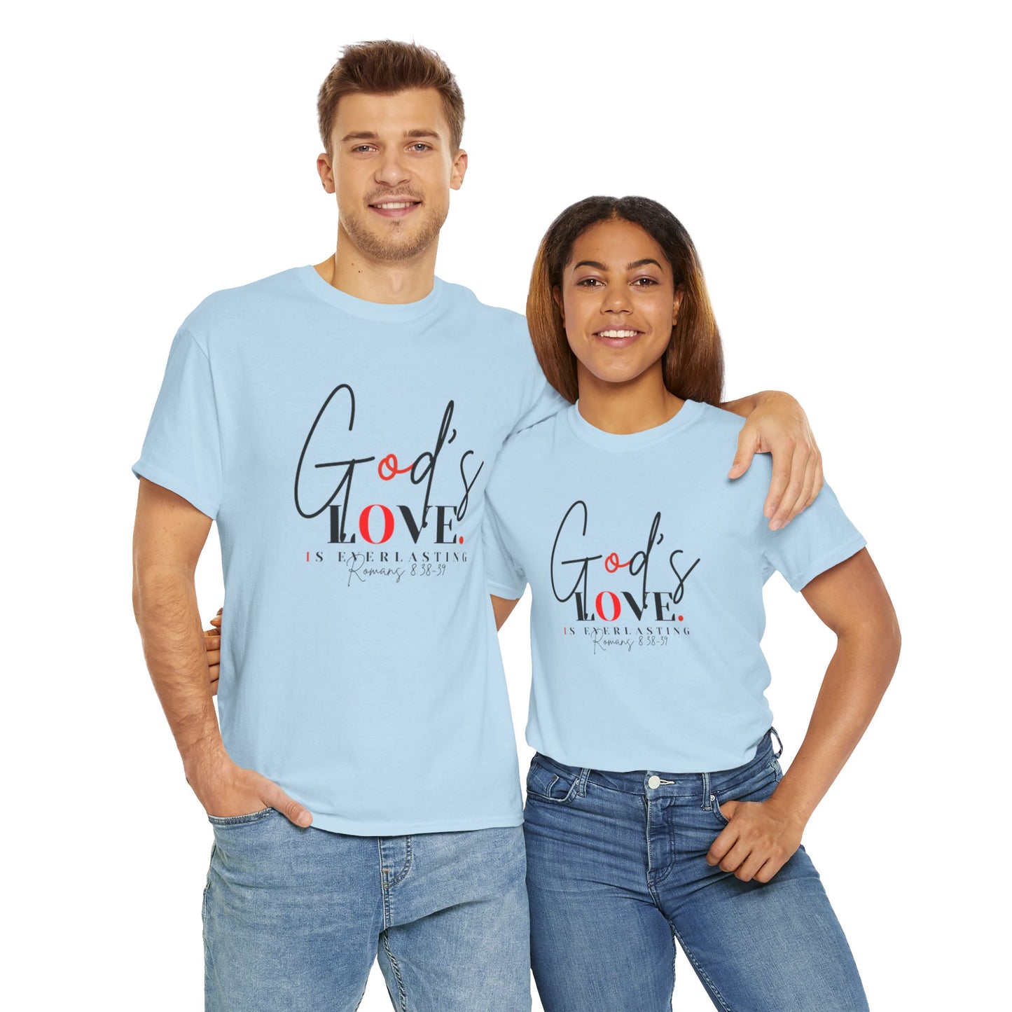 God's Love is Everlasting - Classy Cotton Tee - Unisex