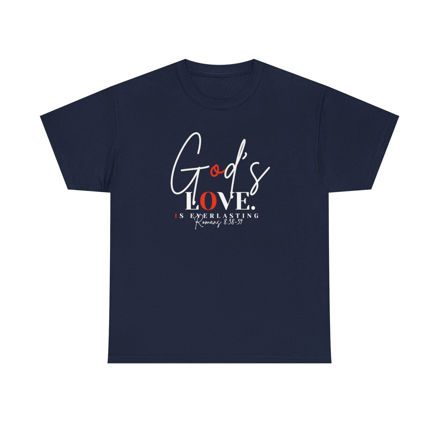 God's Love is Everlasting - Classy Cotton Tee - Unisex
