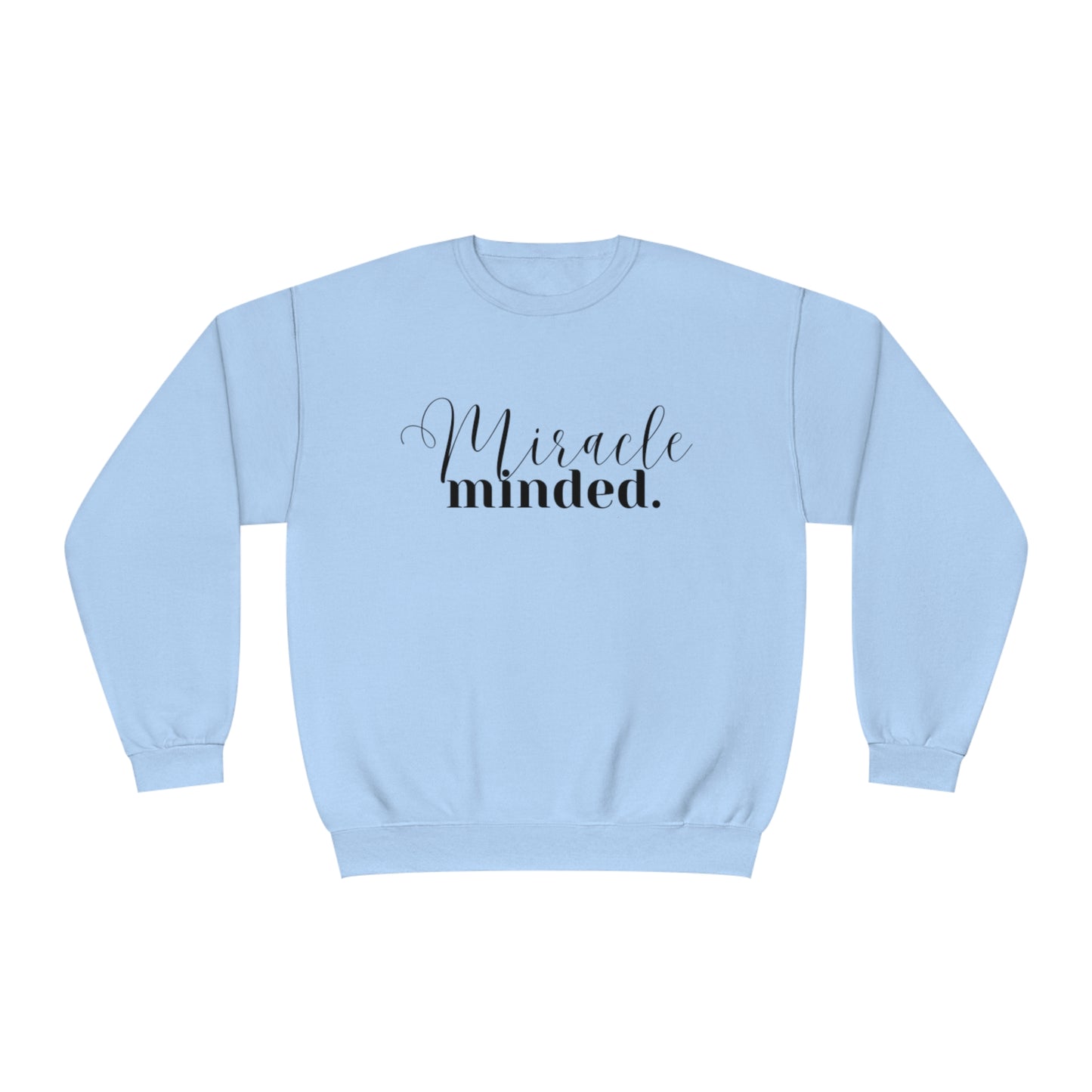 Miracle Minded - Sweatshirt