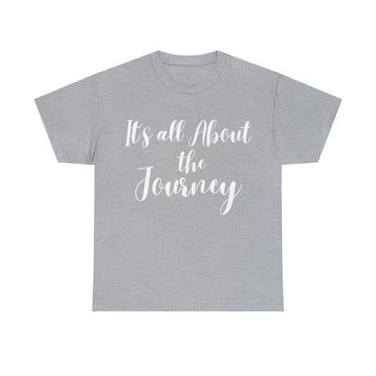 It's all About the Journey - Classy Cotton Tee - Unisex