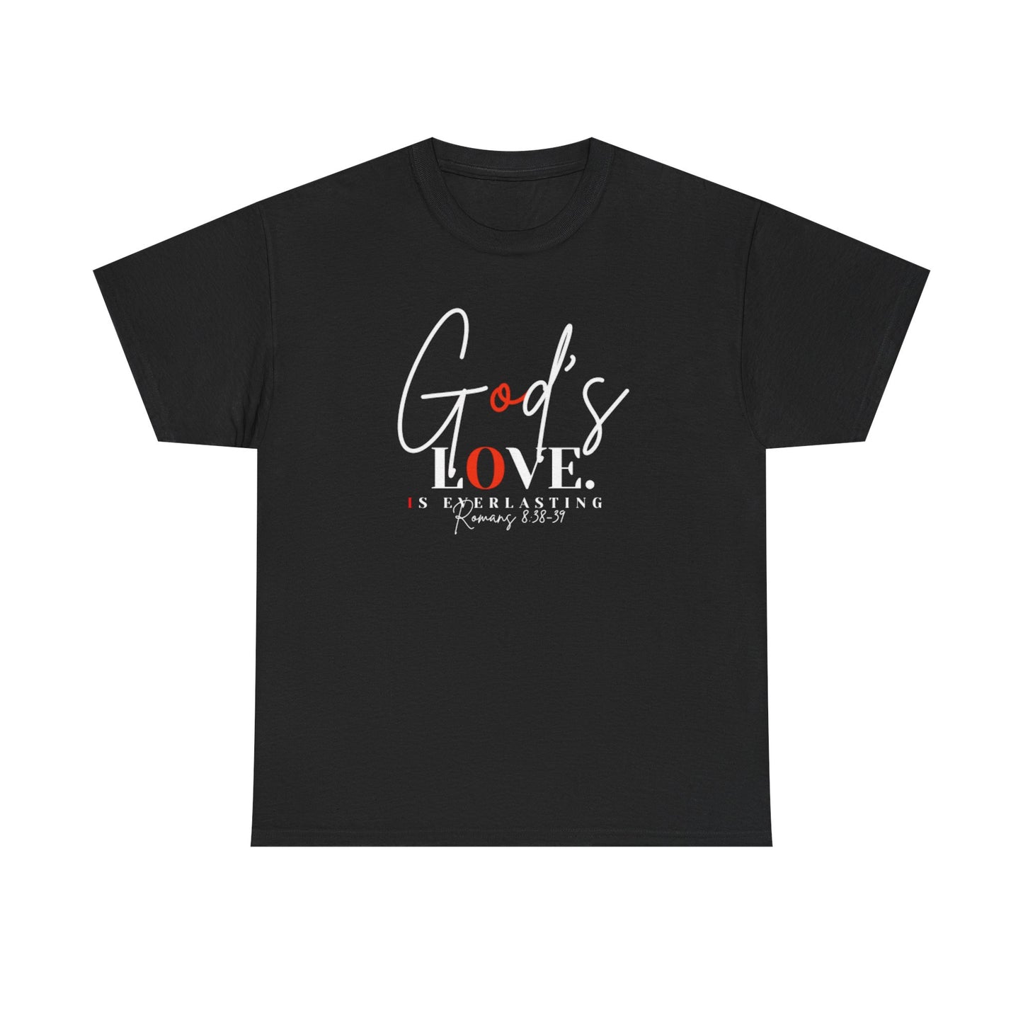 God's Love is Everlasting - Classy Cotton Tee - Unisex
