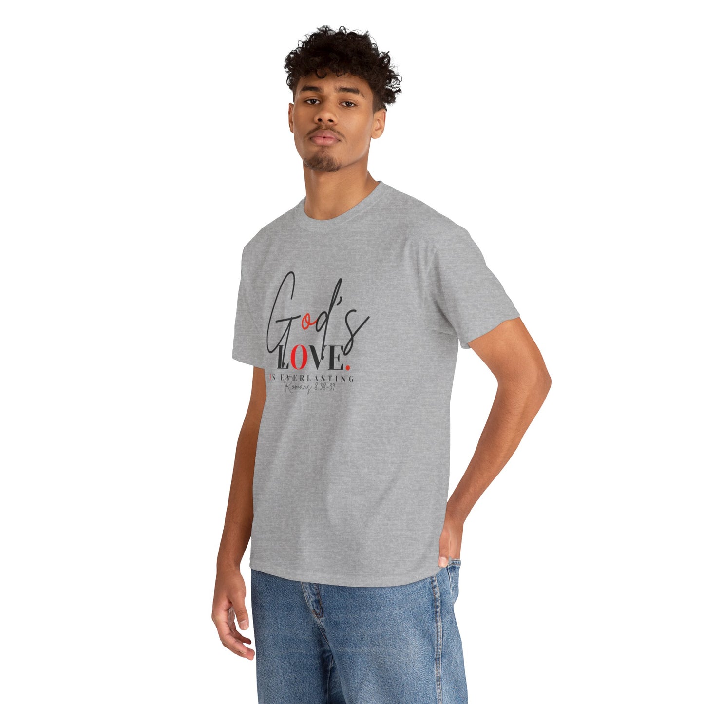 God's Love is Everlasting - Classy Cotton Tee - Unisex