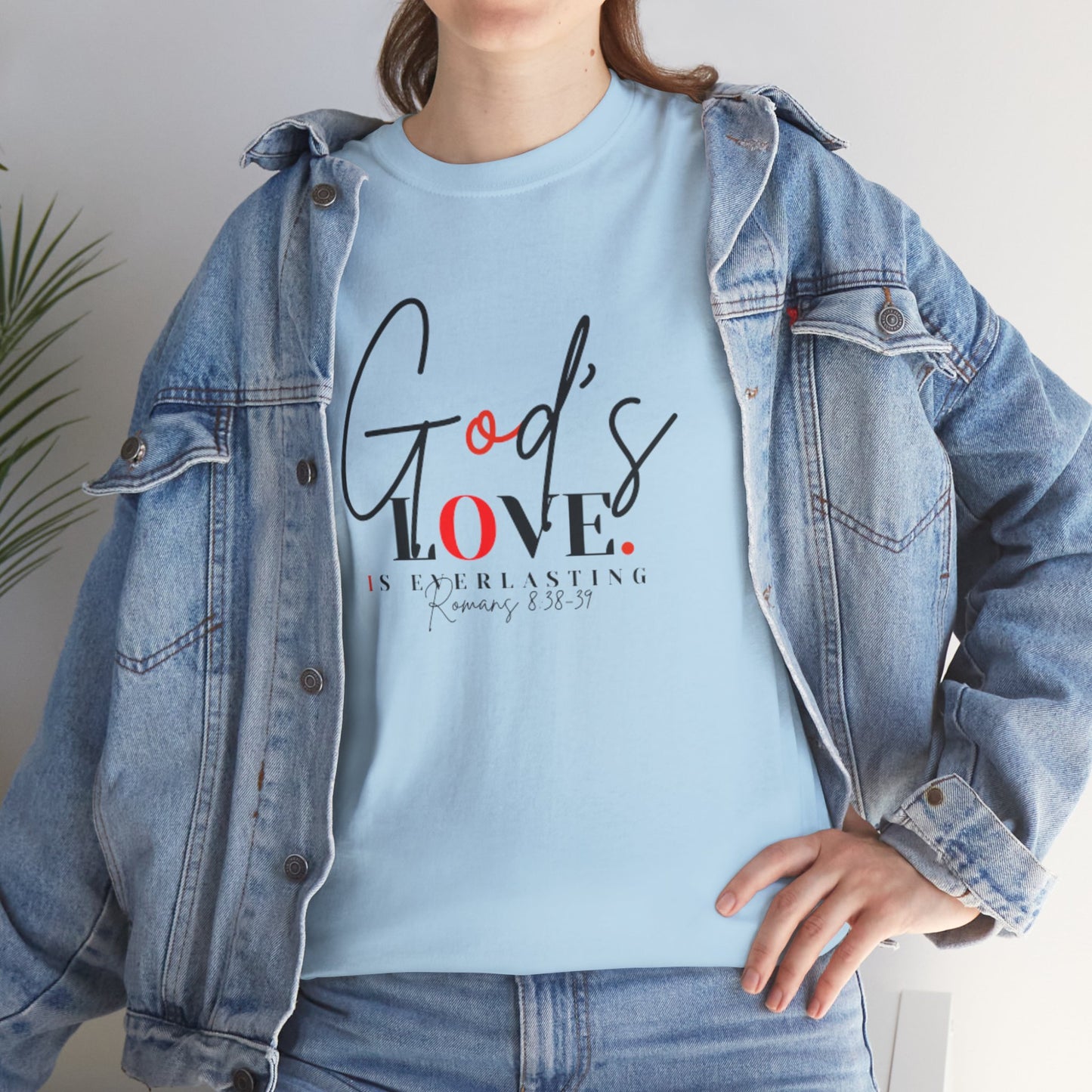 God's Love is Everlasting - Classy Cotton Tee - Unisex