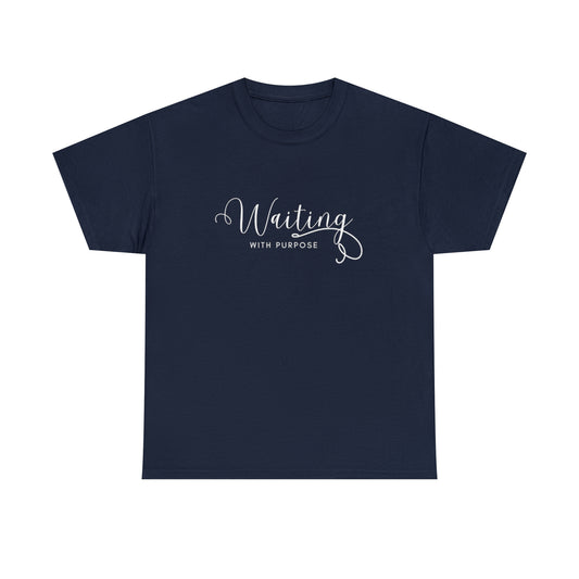 Waiting With Purpose - Heavy Cotton Tee