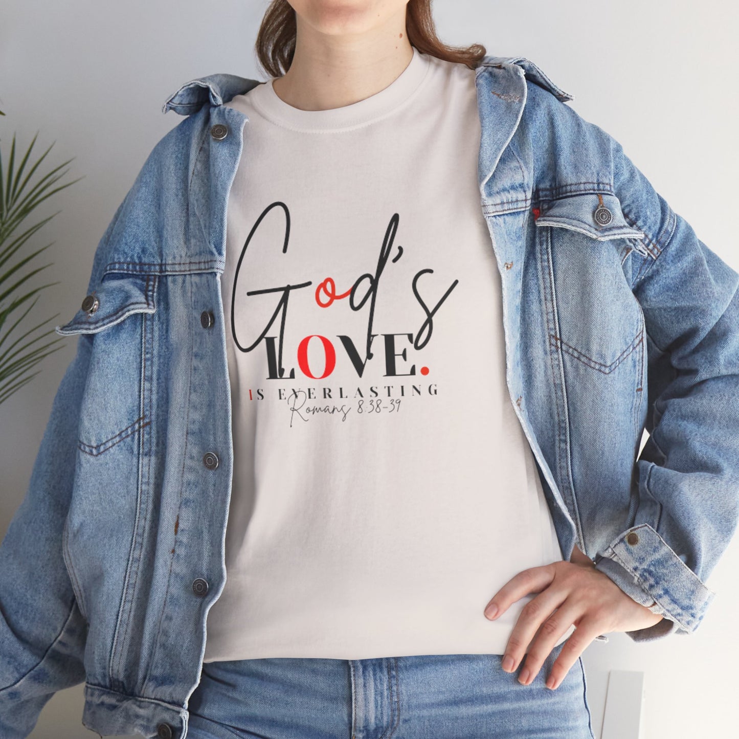 God's Love is Everlasting - Classy Cotton Tee - Unisex