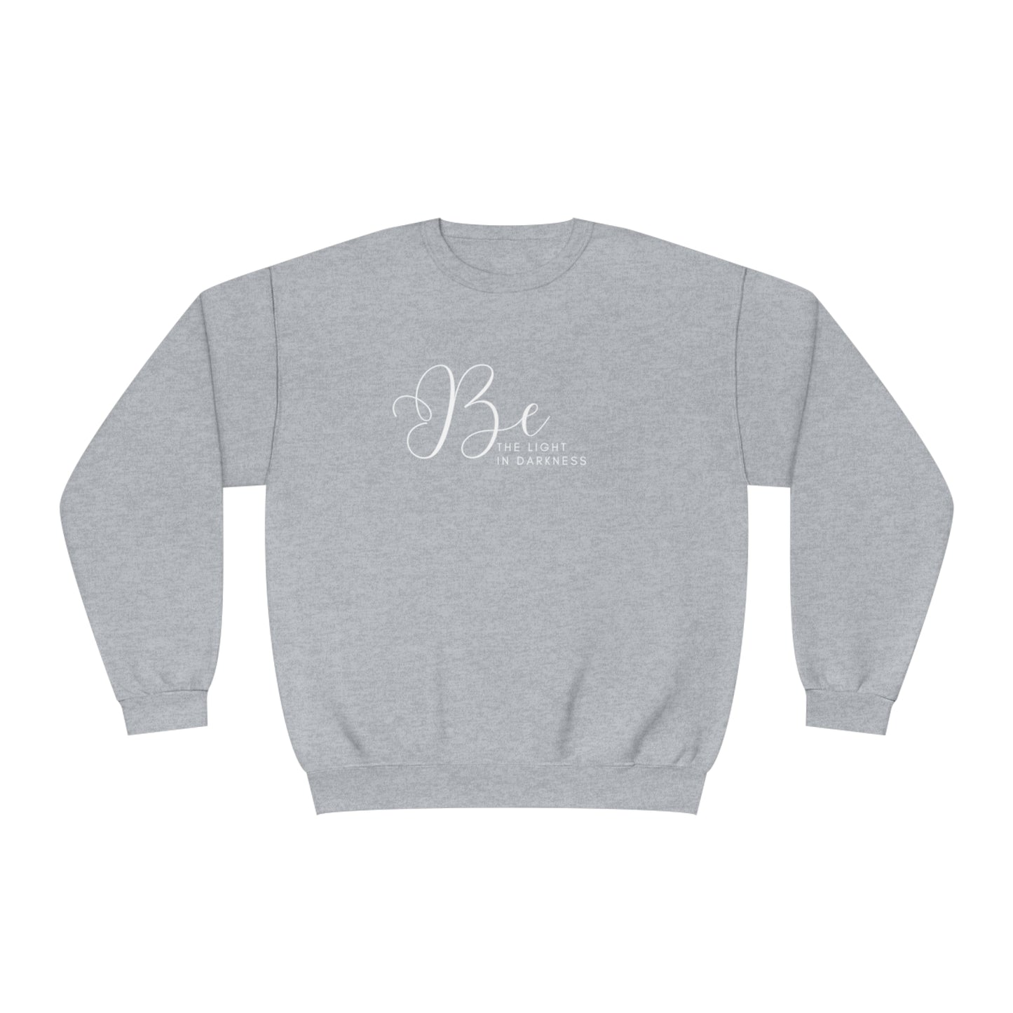 Be the Light in Darkness - Sweatshirt