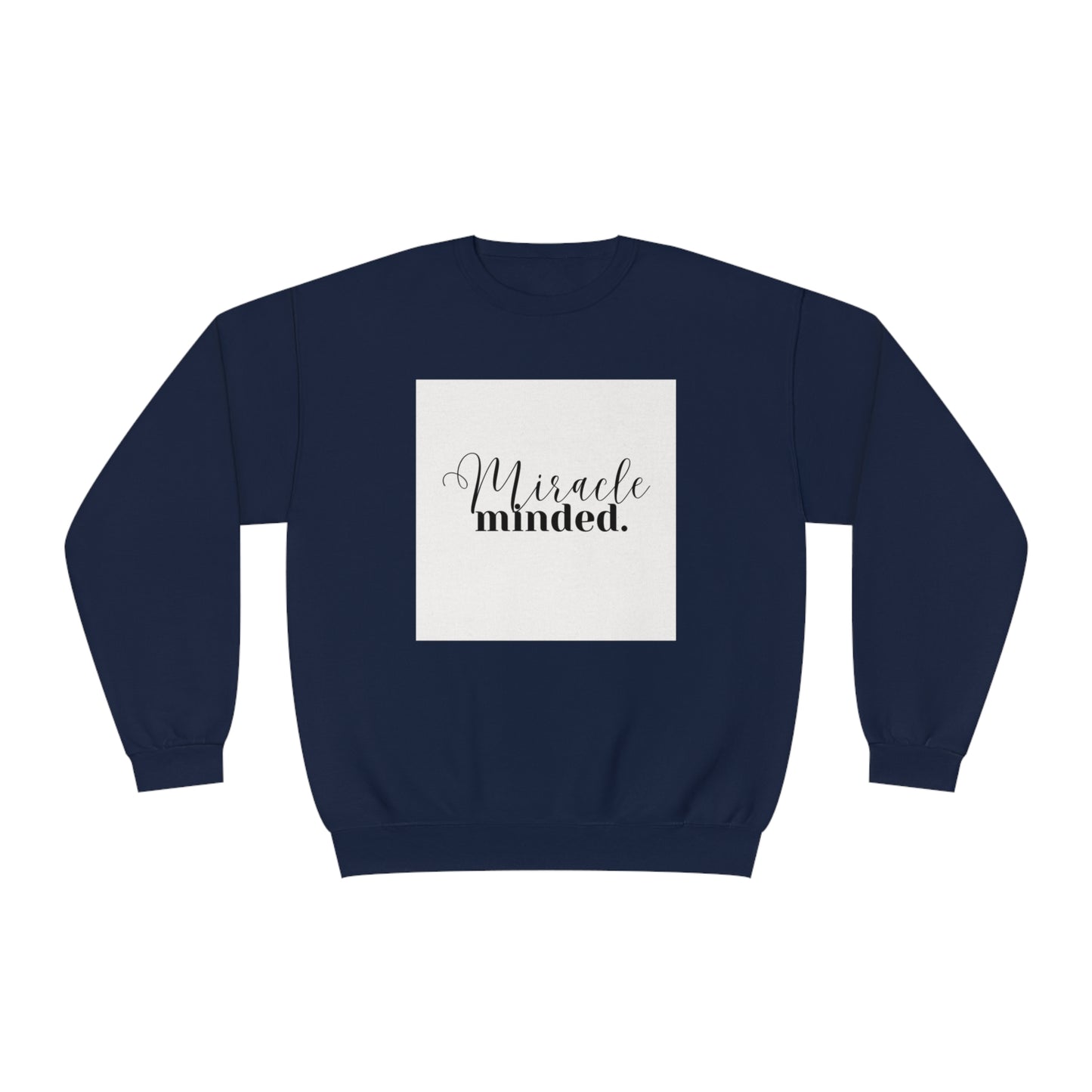 Miracle Minded - Sweatshirt