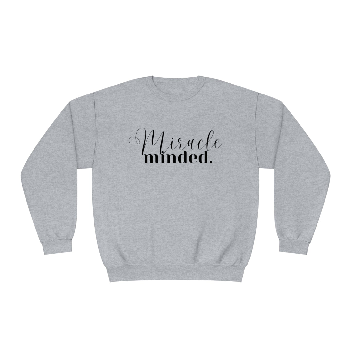 Miracle Minded - Sweatshirt