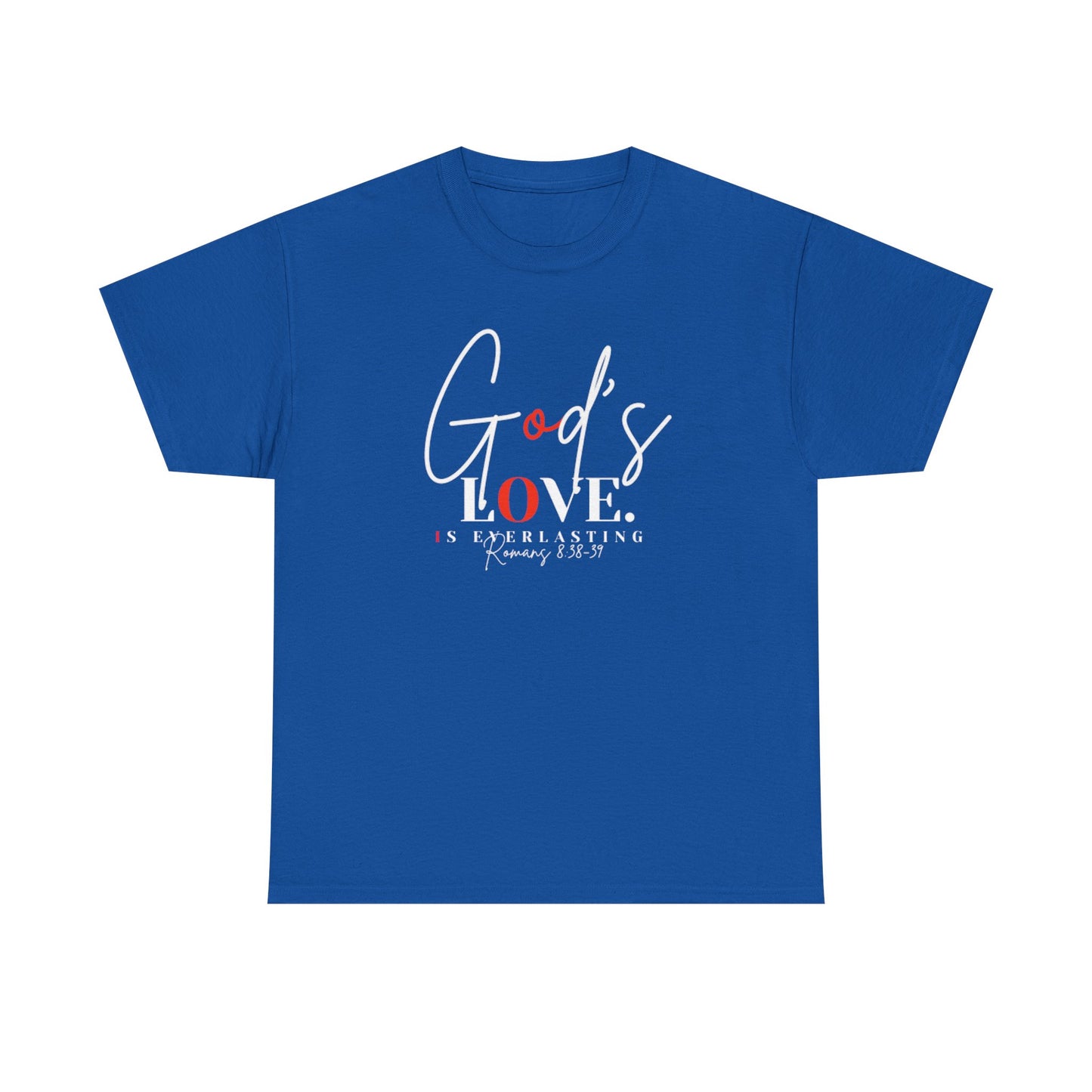 God's Love is Everlasting - Classy Cotton Tee - Unisex
