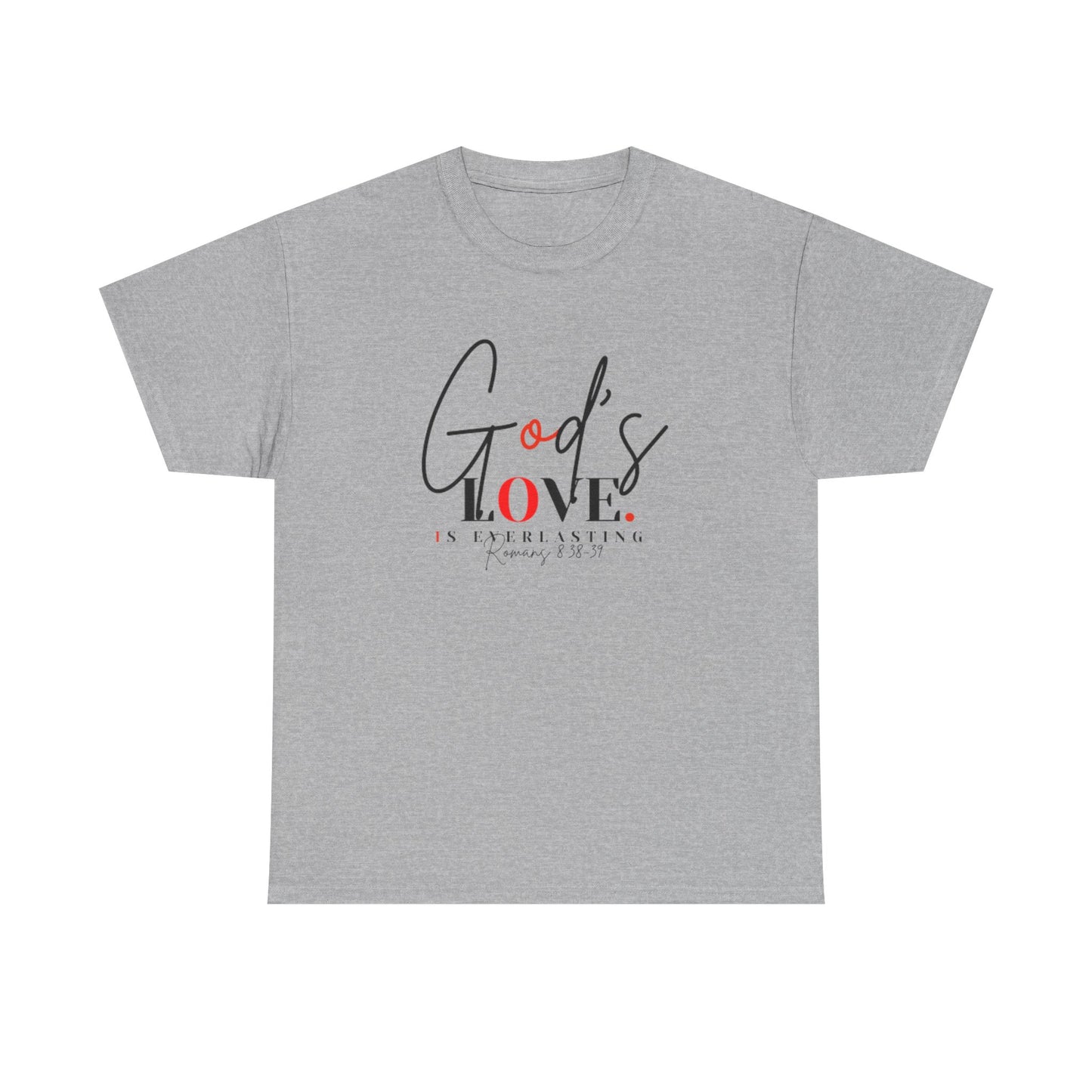 God's Love is Everlasting - Classy Cotton Tee - Unisex