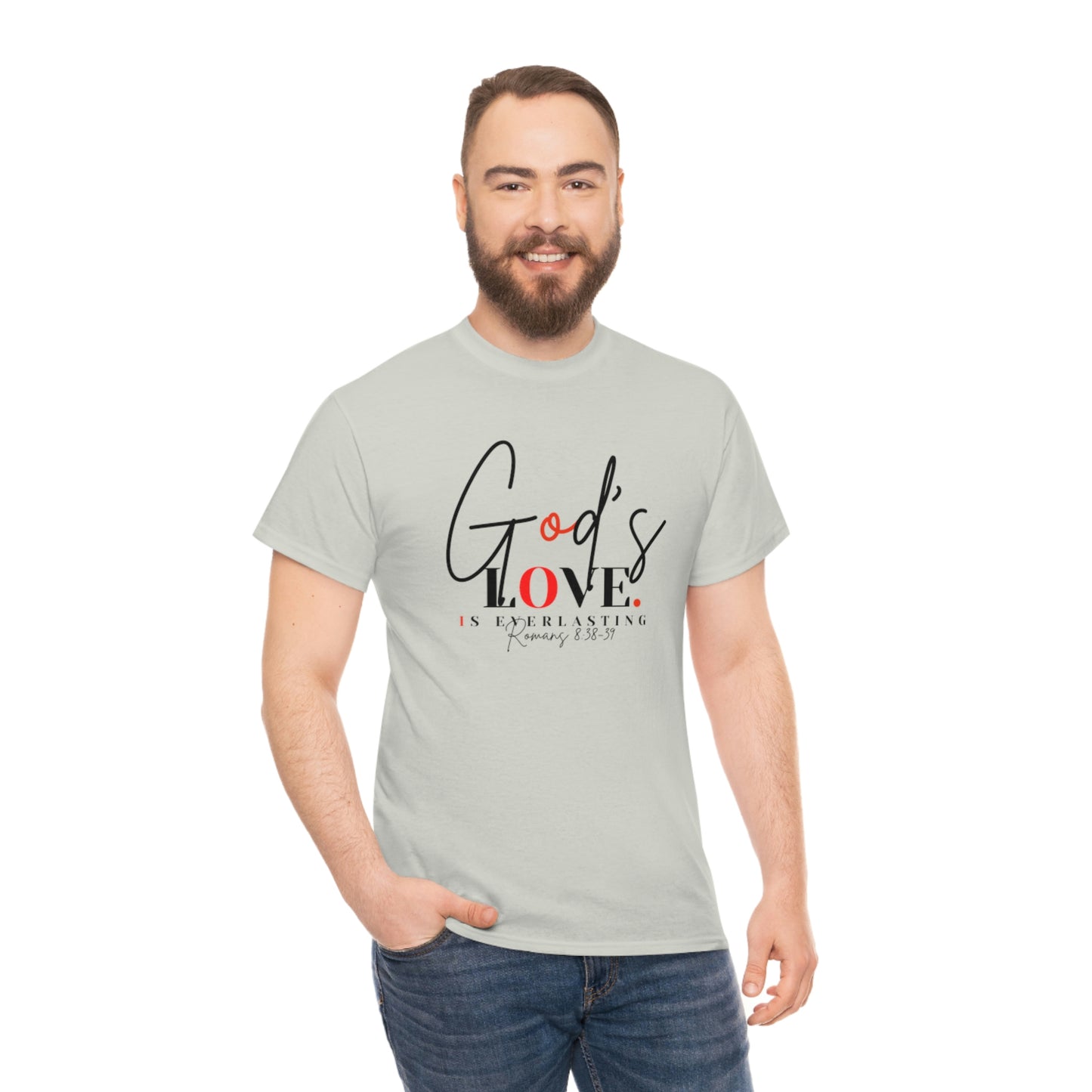 God's Love is Everlasting - Classy Cotton Tee - Unisex