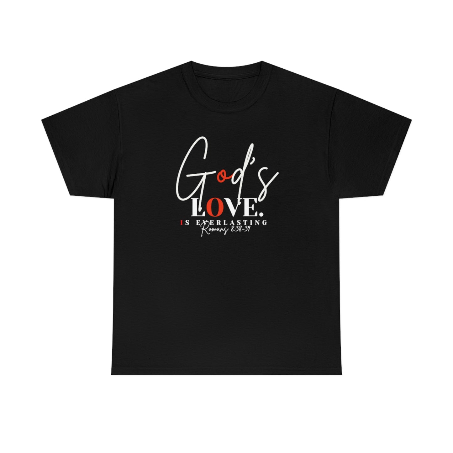 God's Love is Everlasting - Classy Cotton Tee - Unisex