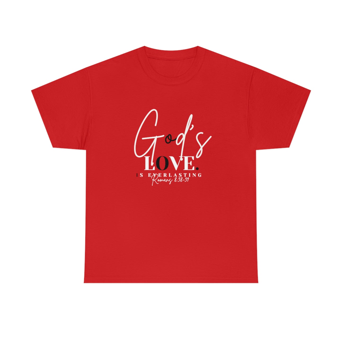 God's Love is Everlasting - Classy Cotton Tee - Unisex