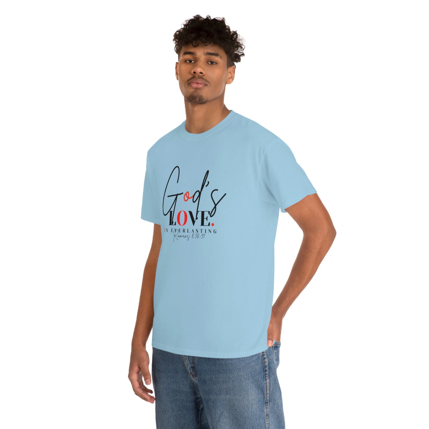 God's Love is Everlasting - Classy Cotton Tee - Unisex