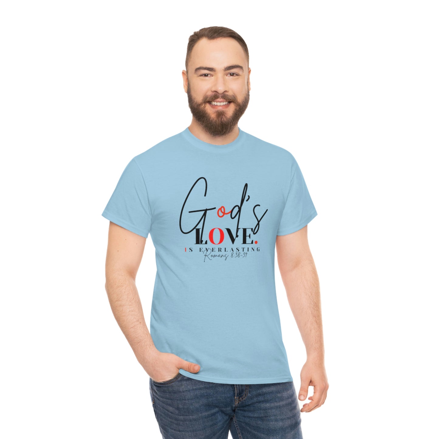 God's Love is Everlasting - Classy Cotton Tee - Unisex